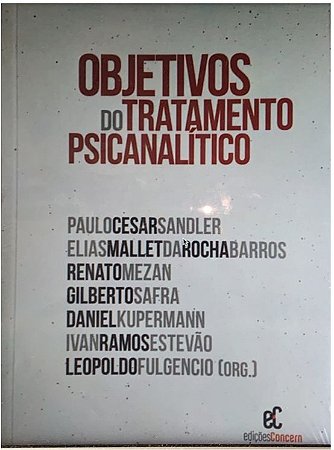 Objetivos Do Tratamento Psicanalítico