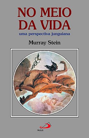 No Meio da Vida: Uma Perspectiva Junguiana