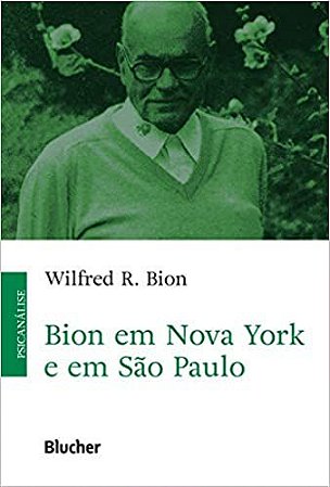 Bion em Nova York e em São Paulo