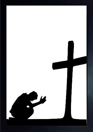 Quadro Homem e Cruz em Preto e Branco 30x20cm com Moldura e Vidro
