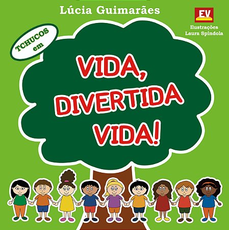 Vida, Divertida Vida!