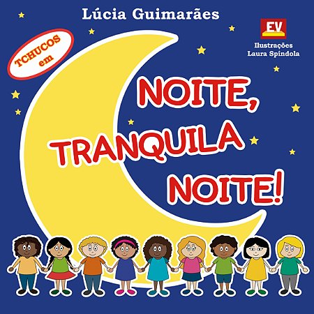 Noite, Tranquila Noite!