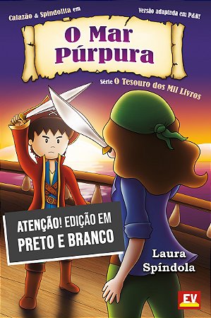 O Mar Púrpura (O Tesouro dos Mil Livros vol. 2) [Edição em Preto e Branco]