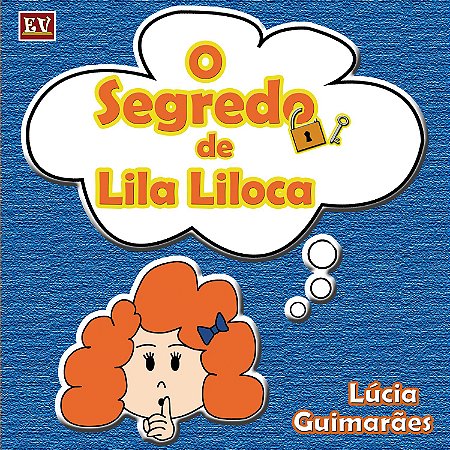 O Segredo de Lila Liloca (Lúcia Guimarães)