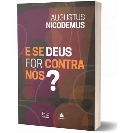 E se Deus for contra nós?, de Nicodemus, Augustus. Editora Hagnos Ltda, capa mole em português, 2018