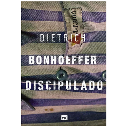 Discipulado, de Bonhoeffer, Dietrich. Editorial AssociaÇÃO Religiosa Editora Mundo CristÃO