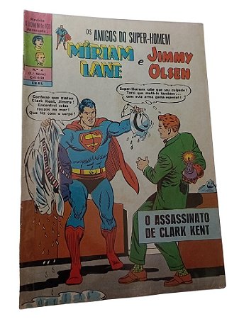 OS AMIGOS DO SUPER-HOMEN nº 04 ( Miriam Lane & Jimmy Olsern )  EBAL ano 1970