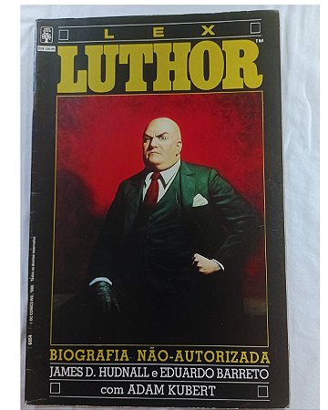 LEX LUTHOR - BIOGRAFIA NÃO-AUTORIZADA - Ed Abril