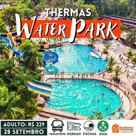 ZZI9 - Day Use 28/Set - Thermas Water Park - São Pedro - SP