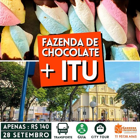 ZZI9 - Day Use 28/Set - Itu + Fazenda do chocolate - SP
