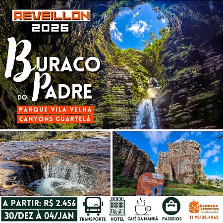 ZZReveillon - 30/Dez - Buraco do Padre + Pq Vila Velha + Guartelá - PR