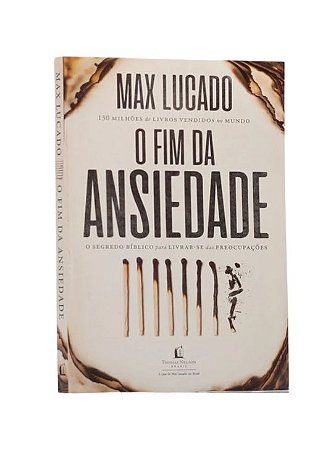 O Fim Da Ansiedade - Max Lucado