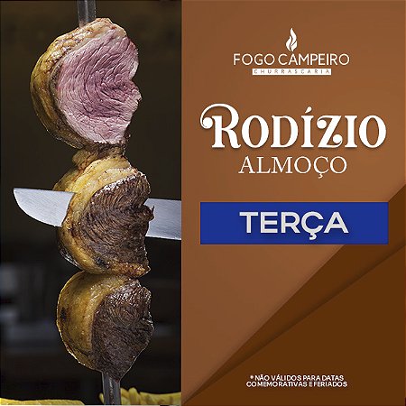 * Rodízio Almoço Terça
