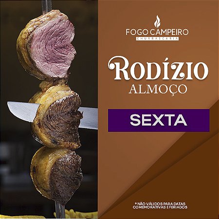 * Rodízio Almoço Sexta
