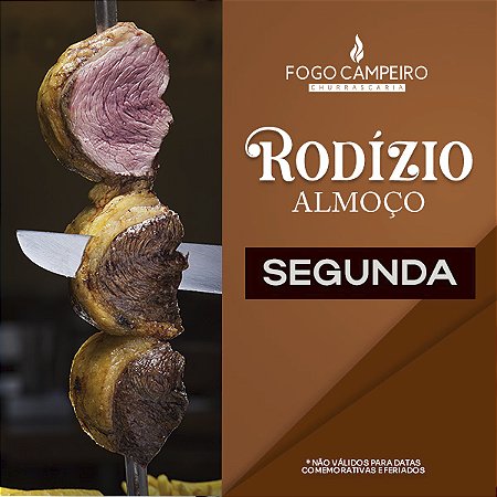 * Rodízio Almoço Segunda