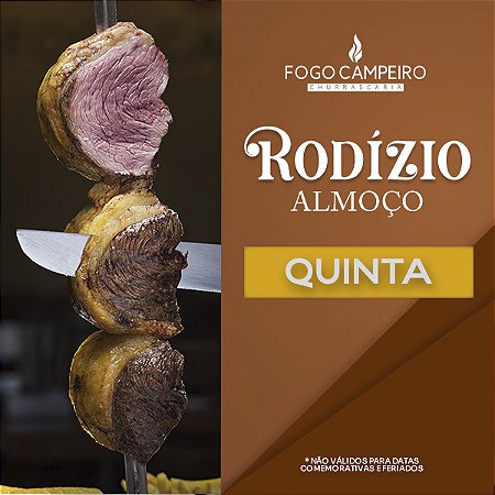 * Rodízio Almoço Quinta
