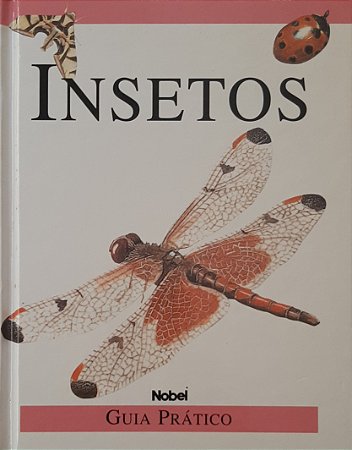 Livro Guia Prático Nobel - Insetos USADO