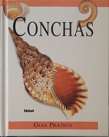 Livro Guia Prático Nobel - Conchas USADO
