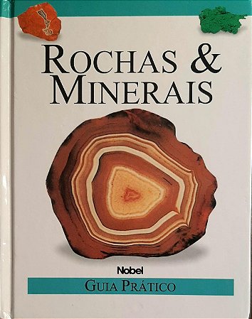 Livro Guia Prático Nobel - Rochas e Minerais USADO
