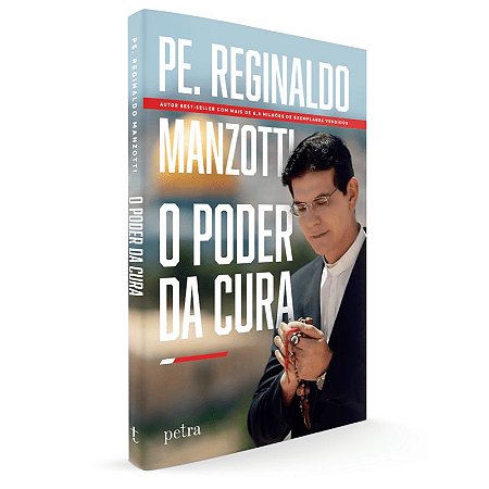 Livro O Poder da Cura - Padre Reginaldo Manzotti