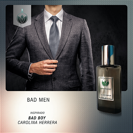 Bad Men - Inspirado Bad boy Carolina Herrera