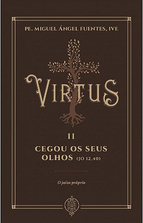 Virtus II - Cegou os seus Olhos