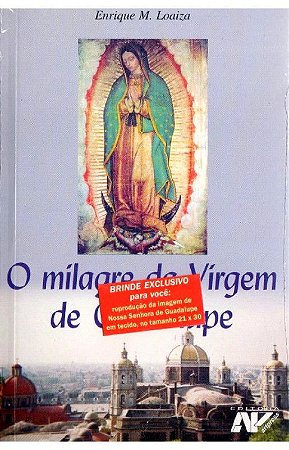 O Milagre da Virgem de Guadalupe