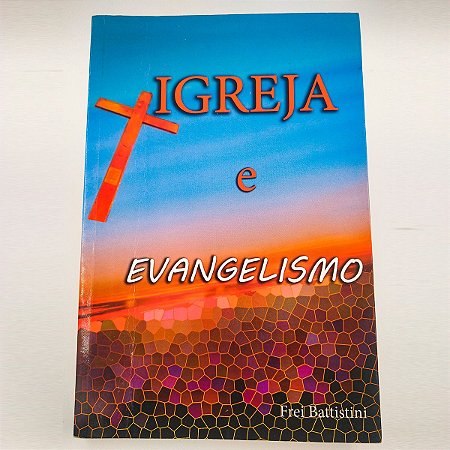 Igreja e Evangelismo