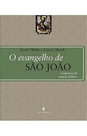 O Evangelho de São João - Cadernos de Estudo Bíblico