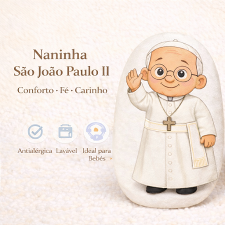 Almofada Naninha São João Paulo II Infantil Antialérgica