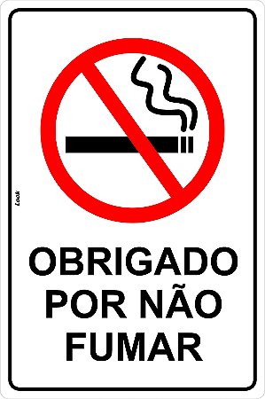 Placa de Sinalização Proibido Fumar Obrigado Por Não Fumar