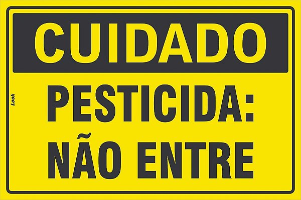 Placa de Sinalização Cuidado Pesticida Não Entre