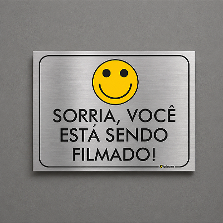Placa - Sorria, você esta sendo filmado! - Aluminio