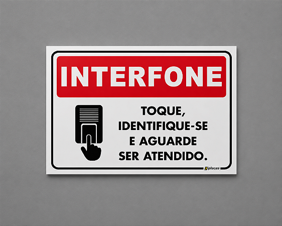 Aviso - INTERFONE - Toque, Identifique-se e Aguarde ser Atendido