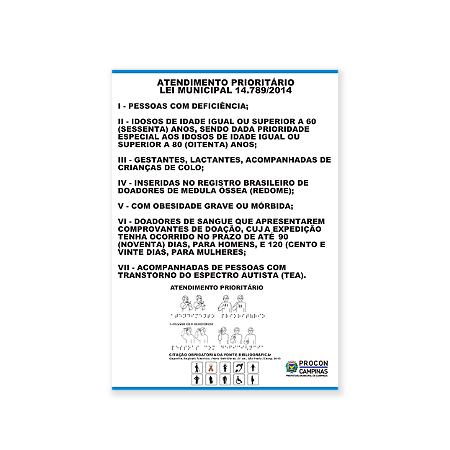 Placa Atendimento Preferencial Lei Municipal 14.789/2014 - Braile 30 x 42 cm (Modelo novo SETEMBRO/2023)