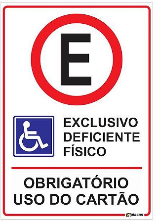 Placa Estacionamento Exclusivo Deficiente Físico - Obrigatório Uso do Cartão