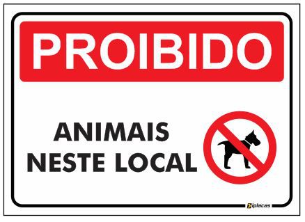 Placa - Proibido - Animais neste local
