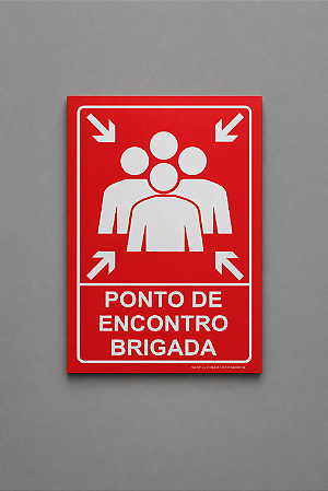 Placa - Ponto de Encontro - Brigada