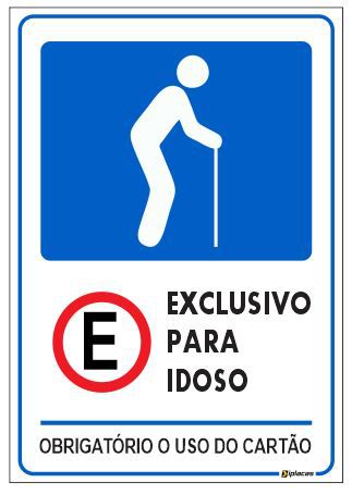 Placa Estacionamento Exclusivo Idoso - Obrigatório Uso do Cartão