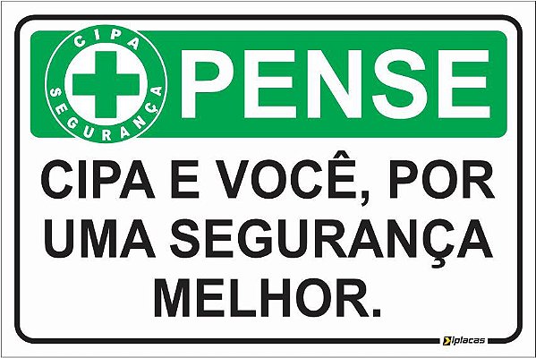 Placa CIPA - PENSE - CIPA e você, por uma segurança melhor