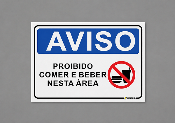 Aviso - Proibido Comer e Beber Nesta Área