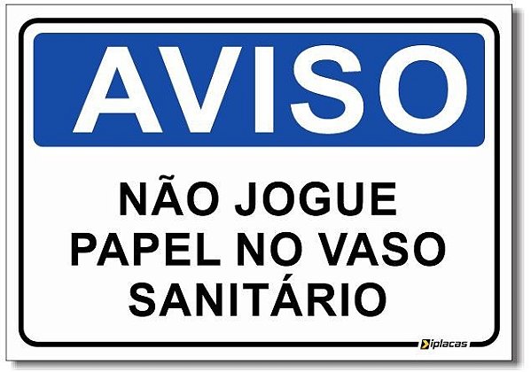 10 Placas - Aviso Não Jogue Papel No Vaso Sanitário 10x15