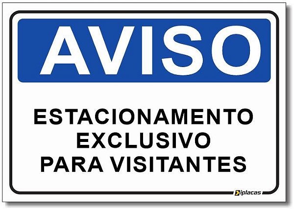 Aviso - Estacionamento Exclusivo para Visitantes