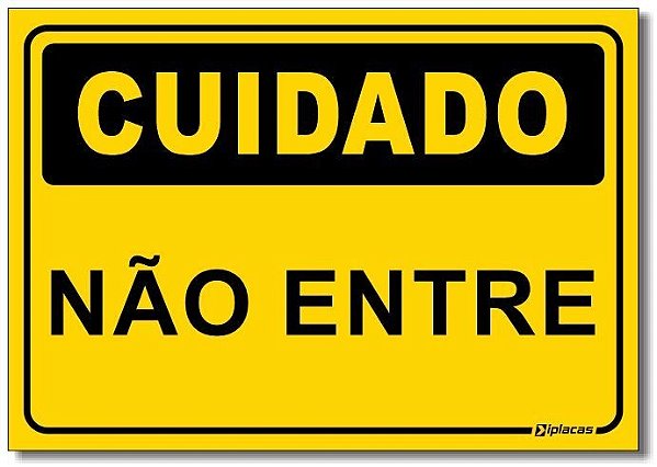 Cuidado - Não Entre