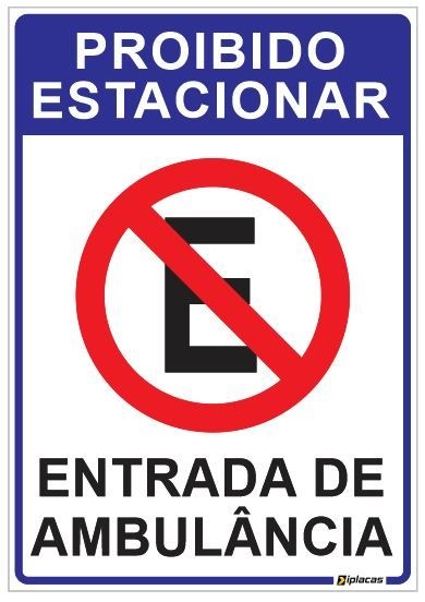Placa Proibido Estacionar - Entrada de Ambulância