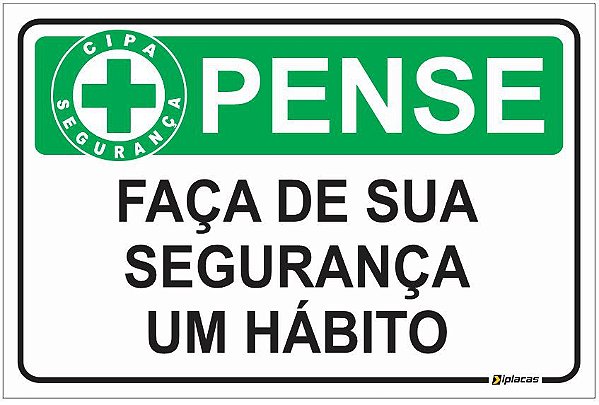 Placa CIPA - PENSE - Faça de sua segurança um hábito