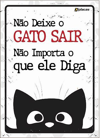 Placa Aviso - Não deixe seu Gato Sair