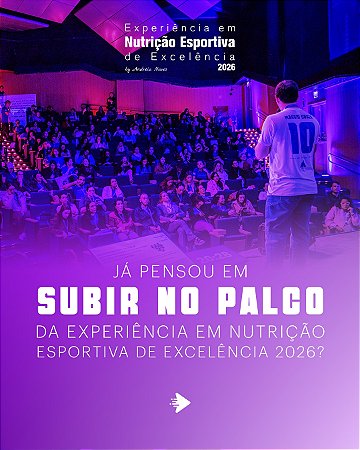 Audição | Experiência em Nutrição Esportiva de Execelência 2026