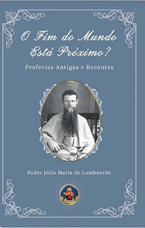 O Fim do Mundo Está Próximo? - Profecias Antigas e Recentes