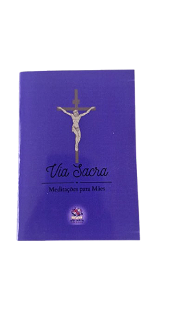 Via-Sacra Meditações para Mães